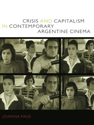 cover image of Crisis and Capitalism in Contemporary Argentine Cinema